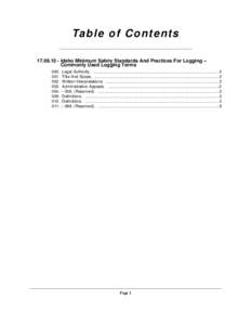 Ta b le o f C o n t e n t s[removed]Idaho Minimum Safety Standards And Practices For Logging -Commonly Used Logging Terms 000. Legal Authority. .........................................................................