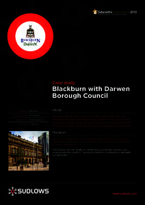 Case study  Blackburn with Darwen Borough Council Location: Blackburn Project Value: £1.5 million