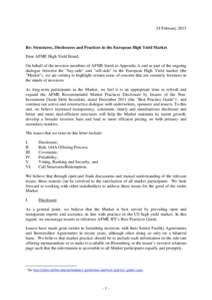 24 February[removed]Re: Structures, Disclosures and Practices in the European High Yield Market Dear AFME High Yield Board, On behalf of the investor members of AFME listed in Appendix A and as part of the ongoing dialogue