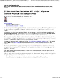 $250M Honolulu Seawater A/C project signs on Central Pacific Bank heof 1 http://www.bizjournals.com/pacific/news250m-honolulu-se...