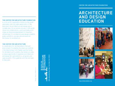 Center for Architecture Foundation  ARCHITECTURE AND DESIGN EDUCATION