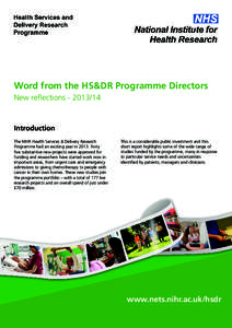 Word from the HS&DR Programme Directors New reflections[removed]Introduction The NIHR Health Services & Delivery Research Programme had an exciting year in[removed]Forty