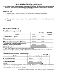 NUMBER ROCKETS ORDER FORM To order, please fill in the relevant non-shaded areas and fax or e-mail along with your Purchase Order to Lynn Davies. If prepaying, please send your order form and payment together. Fax number