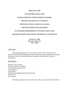 MEETING OF THE STATE BOARD OF EDUCATION BOARD OF REGENTS OF THE UNIVERSITY OF IDAHO TRUSTEES OF IDAHO STATE UNIVERSITY TRUSTEES OF LEWIS-CLARK STATE COLLEGE TRUSTEES OF BOISE STATE UNIVERSITY