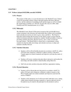 CHAPTER[removed]Wellness (adopted[removed], amended[removed] Purpose The purpose of this policy is to provide direction to the Marshall County School system for promoting student wellness through nutrition educa