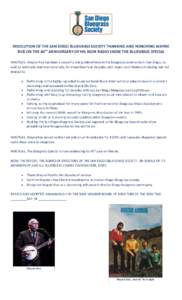 RESOLUTION OF THE SAN DIEGO BLUEGRASS SOCIETY THANKING AND HONORING WAYNE RICE ON THE 40TH ANNIVERSARY OF HIS KSON RADIO SHOW THE BLUEGRASS SPECIAL WHEREAS, Wayne Rice has been a powerful and positive force in the bluegr