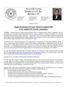    January 9, 2014 Implementation of Lucio school breakfast bill to be studied by Senate committee