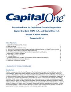 Resolution Plans for Capital One Financial Corporation, Capital One Bank (USA), N.A., and Capital One, N.A. Section 1: Public Section December 2014 Table of Contents I. SUMMARY OF RESOLUTION PLANS