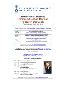 Rehabilitation Sciences  Clinical Education Day and Research Showcase Wednesday, April 28, 2010 You are invited to the 2010 Rehabilitation Sciences Research Showcase.