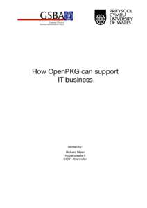 How OpenPKG can support IT business. Written by: Richard Maier Hopfenstraße 9