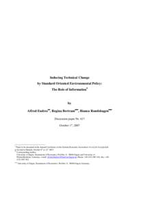 Inducing Technical Change by Standard Oriented Environmental Policy: The Role of Information∗ by Alfred Endres∗∗, Regina Bertram∗∗∗, Bianca Rundshagen∗∗∗