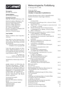 Meteorologische Fortbildung 32. Jahrgang, Heft 1/2, 2006 Herausgeber Deutscher Wetterdienst Hauptschriftleiter Dr. H. D. Behr (Hamburg)