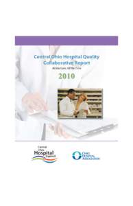 COHC report-4.28_Layout:10 AM Page 1  Central Ohio Hospital Quality Collaborative Report All the Care, All the Time