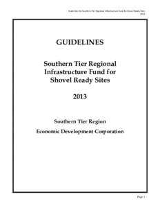 Guidelines for Southern Tier Regional Infrastructure Fund for Shovel Ready Sites 2013 GUIDELINES Southern Tier Regional Infrastructure Fund for