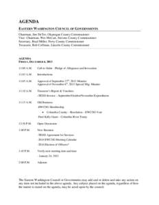 AGENDA EASTERN WASHINGTON COUNCIL OF GOVERNMENTS Chairman, Jim DeTro, Okanogan County Commissioner Vice- Chairman, Wes McCart, Stevens County Commissioner Secretary, Brad Miller, Ferry County Commissioner Treasurer, Rob 