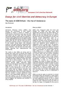 Essays for civil liberties and democracy in Europe The state of ASBO Britain - the rise of intolerance Max Rowlands Introduction  What are ASBOs?