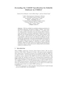 Extending the UMIOP Specification for Reliable Multicast in CORBA? Alysson Neves Bessani1 , Joni da Silva Fraga1 , and Lau Cheuk Lung2 1  DAS - Departamento de Automa¸ca