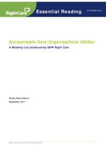 Essential Reading  SEPTEMBER 2011 Accountable Care Organisations (ACOs) A Reading List produced by QIPP Right Care