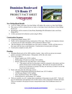 Dominion Boulevard US Route 17 PROJECT FACT SHEET New Bridge/Road Details •