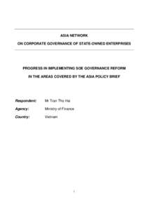 ASIA NETWORK ON CORPORATE GOVERNANCE OF STATE-OWNED ENTERPRISES PROGRESS IN IMPLEMENTING SOE GOVERNANCE REFORM IN THE AREAS COVERED BY THE ASIA POLICY BRIEF