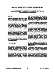 Hardware Support For Self-Healing Software Services Stelios Sidiroglou Michael E. Locasto Angelos D. Keromytis Department of Computer Science, Columbia University in the City of New York {stelios,locasto,angelos}@cs.colu