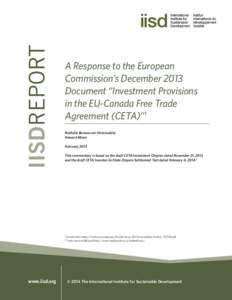 A Response to the European Commission’s December 2013 Document “Investment Provisions in the EU-Canada Free Trade Agreement (CETA)”1 Nathalie Bernasconi-Osterwalder