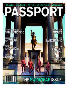March 2014 Cover revised_Passport Cover Mar:50 PM Page 1  PASSPORT TRAVEL • CULTURE • STYLE • ADVENTURE • ROMANCE!  UNIQUE BOUTIQUES