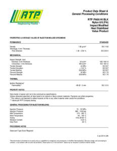 Product Data Sheet & General Processing Conditions RTP PA66 HI BLK Nylon 6/6 (PA) Impact Modified Heat Stabilized