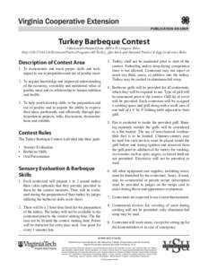 PUBLICATION 4H-30NP  Turkey Barbeque Contest Information obtained from[removed]‑H Congress Rules. (http://[removed]Extension/PoultryPrograms/4H/Turkey_Que.html) and National Poultry & Egg Conference Rules