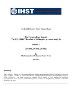 U.S. Joint Helicopter Safety Analysis Team  The Compendium Report: The U.S. JHSAT Baseline of Helicopter Accident Analysis Volume II (CY2000, CY2001, CY2006)