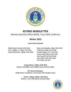 RETIREE NEWSLETTER Retiree Activities Office (RAO), Travis AFB, California Winter 2013 VOLUNTEER COUNSELORS  Robert Boyd, Colonel, USAF (Ret)