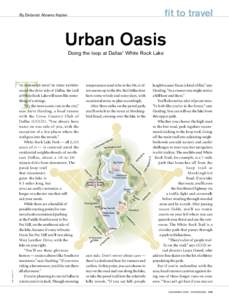 fit to travel  By Deborah Abrams Kaplan Urban Oasis Doing the loop at Dallas’ White Rock Lake