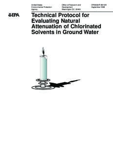 Introduction: Technical Protocol for Evaluating Natural Attenuation of Chlorinated Solvents in Ground Water