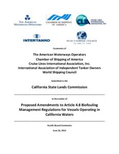 Comments of  The American Waterways Operators Chamber of Shipping of America Cruise Lines International Association, Inc. International Association of Independent Tanker Owners