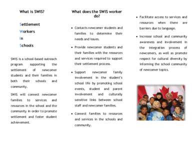What is SWIS?  What does the SWIS worker do?   Facilitate access to services and