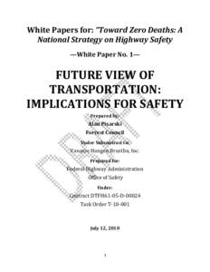 Road safety / Car safety / Safety / National Traffic and Motor Vehicle Safety Act / Transportation safety in the United States