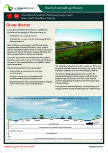 Roads of national significance Christchurch Southern Motorway Stage 2 and Main South Road Four-Laning Groundwater Local groundwater levels have a significant