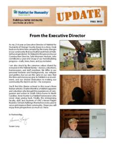 FallFrom the Executive Director As my 21st year as Executive Director of Habitat for Humanity of Orange County draws to a close, I look back on my time here, amazed by the many changes