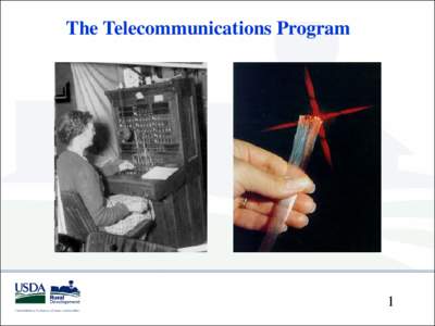 The Telecommunications Program  1 Telecommunications Program History