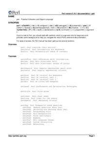 Perl version[removed]documentation - perl  NAME perl - Practical Extraction and Report Language  SYNOPSIS