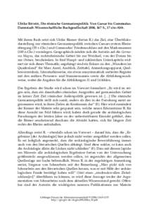 Ulrike RIEMER, Die römische Germanienpolitik. Von Caesar bis Commodus. Darmstadt: Wissenschaftliche Buchgesellschaft 2006, 167 S., 17 s/w-Abb. Mit ihrem Buch setzt sich Ulrike Riemer (fortan R.) das Ziel, eine Überblic