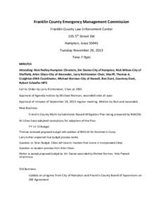 Franklin County Emergency Management Commission Franklin County Law Enforcement Center 105 5th Street SW Hampton, Iowa[removed]Tuesday November 26, 2013 Time 7-9pm