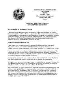 INFORMATIONAL MEMORANDUM OIR-03-002M ISSUED February 7, 2003 Office of Insurance Regulation Kevin M. McCarty