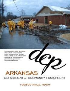 Community Work Crews, like the one shown above, saved taxpayers $2,454,460 during 1998, working a total of 476,595 hours. Offender Work crews may be assigned tasks for governmental agencies and