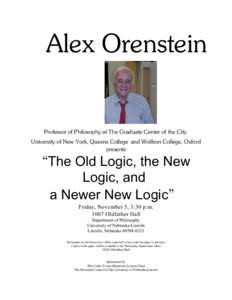 Alex Orenstein  Professor of Philosophy at The Graduate Center of the City University of New York, Queens College and Wolfson College, Oxford presents