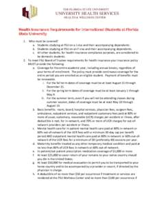 THE FLORIDA STATE UNIVERSITY  UNIVERSITY HEALTH SERVICES HEALTH & WELLNESS CENTER  Health Insurance Requirements for International Students at Florida