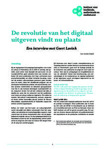 De revolutie van het digitaal uitgeven vindt nu plaats Een interview met Geert Lovink door Jorinde Seijdel  Inleiding