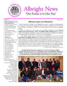 Albright News “Our Future is in Our Past” Number 16 The W. F. Albright Institute of Archaeological Research