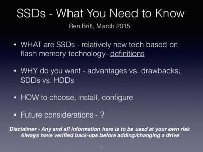 Solid-state drive / Hard disk drives / Write amplification / Computer peripherals / TRIM / Hybrid drive / Flash memory / SandForce / Serial ATA / Computer hardware / Non-volatile memory / Computer memory