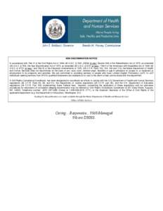 NON-DISCRIMINATION NOTICE In accordance with Title VI of the Civil Rights Act of[removed]U.S.C. § 1981, 2000d et seq.) Section 504 of the Rehabilitation Act of 1973, as amended (29 U.S.C. § 794), the Age Discriminatio